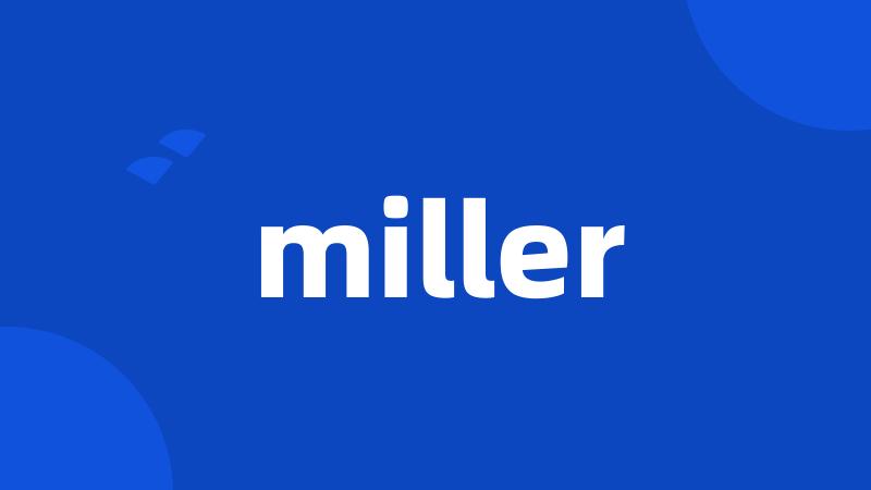 miller