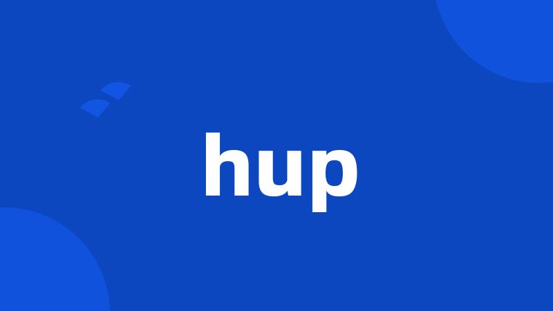 hup