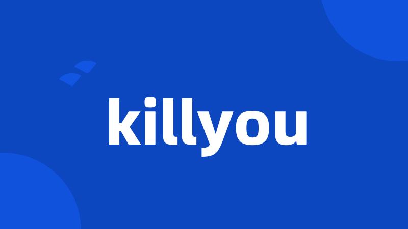 killyou