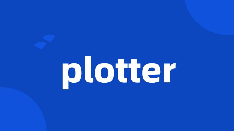 plotter