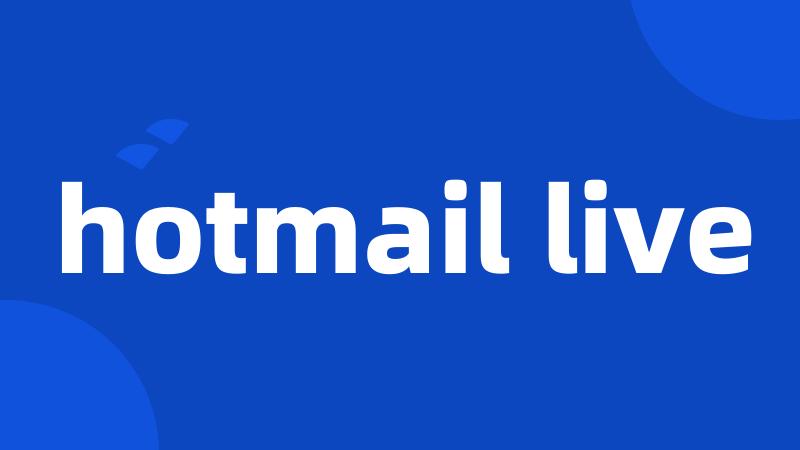 hotmail live