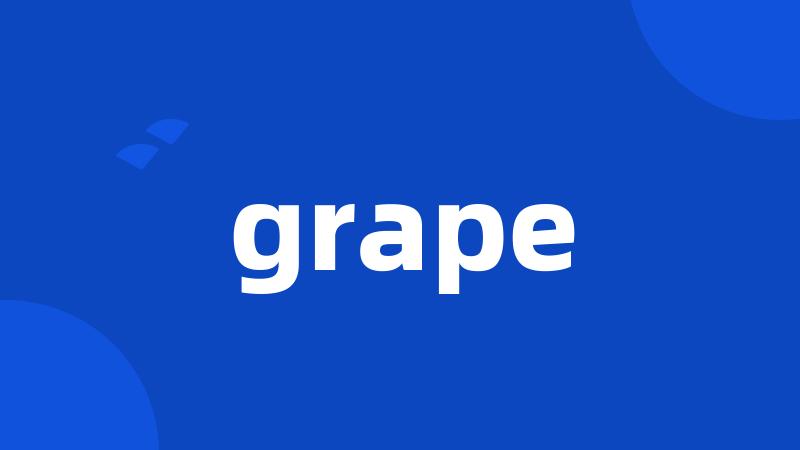 grape