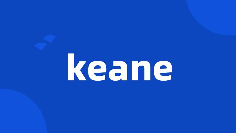 keane