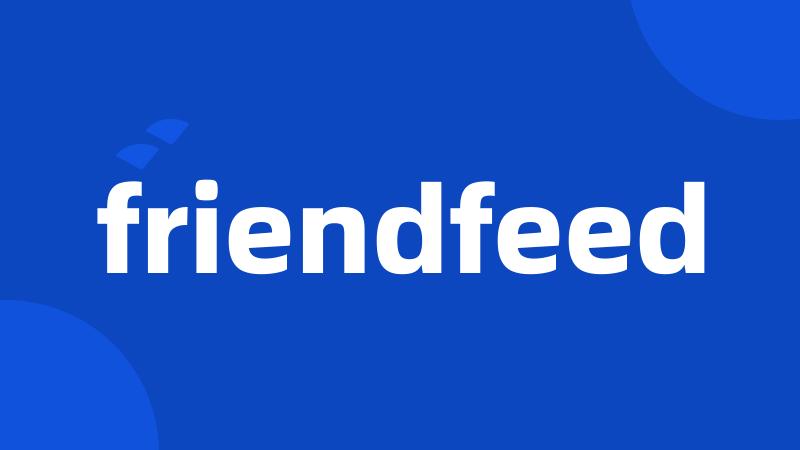 friendfeed