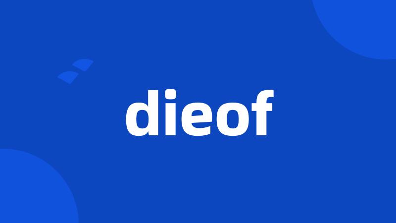 dieof