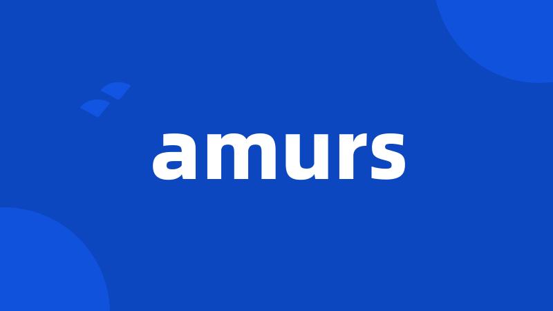 amurs