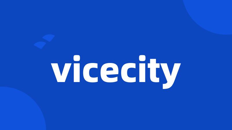 vicecity