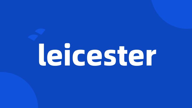 leicester