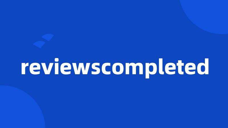 reviewscompleted