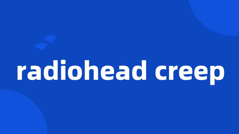 radiohead creep