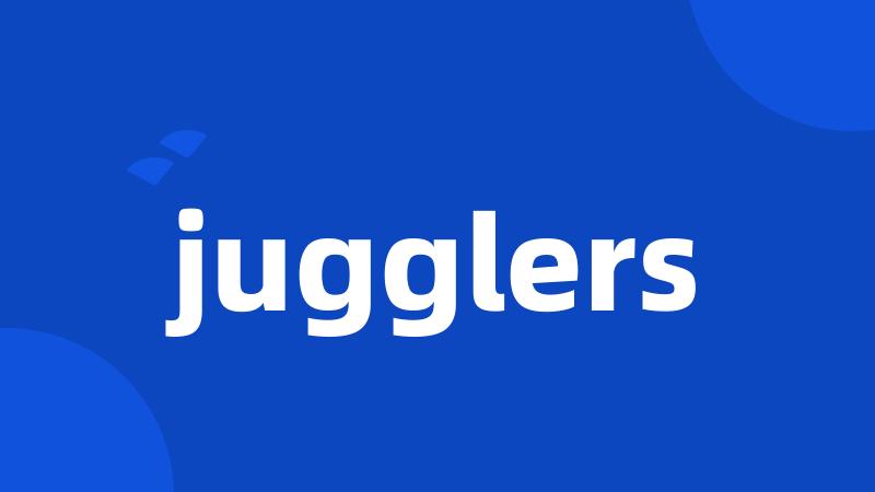 jugglers