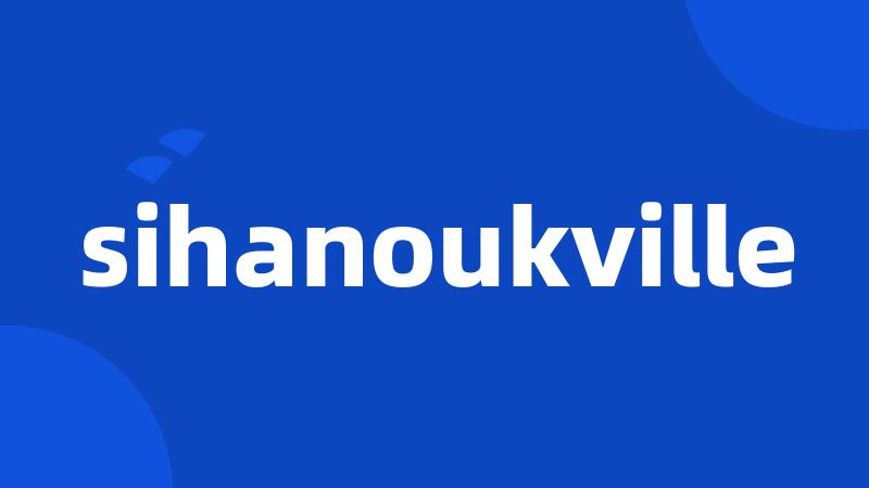 sihanoukville