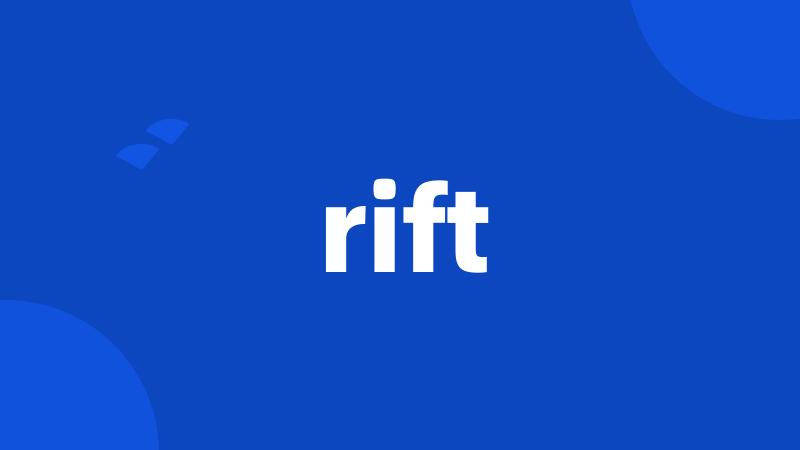 rift