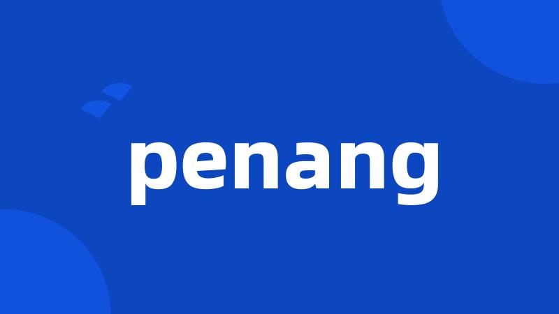 penang