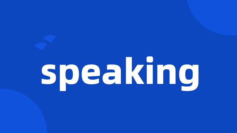 speaking