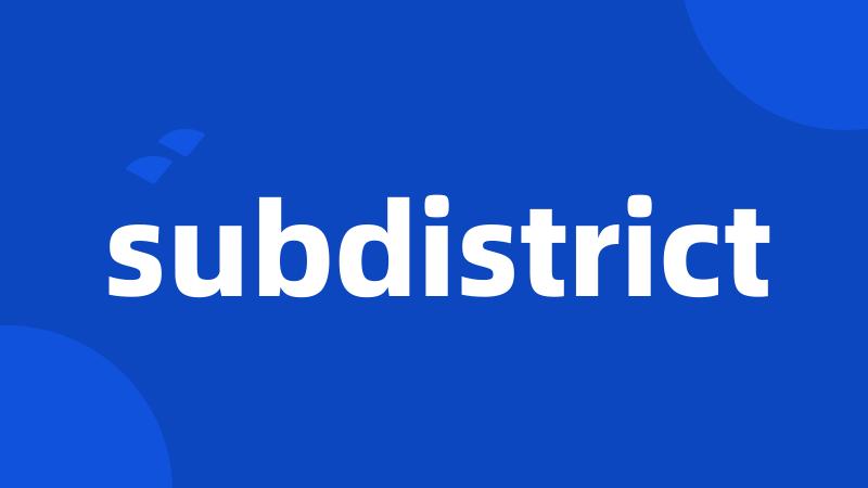 subdistrict