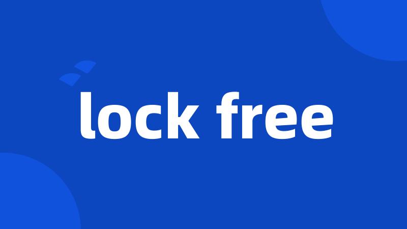 lock free