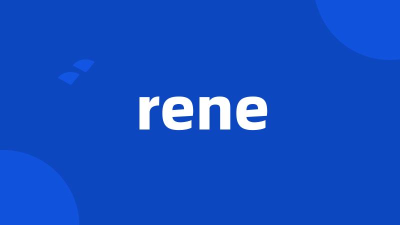 rene