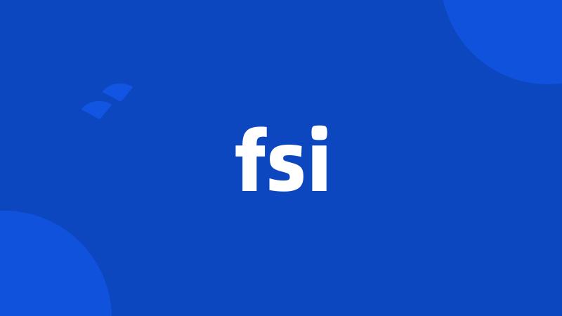 fsi