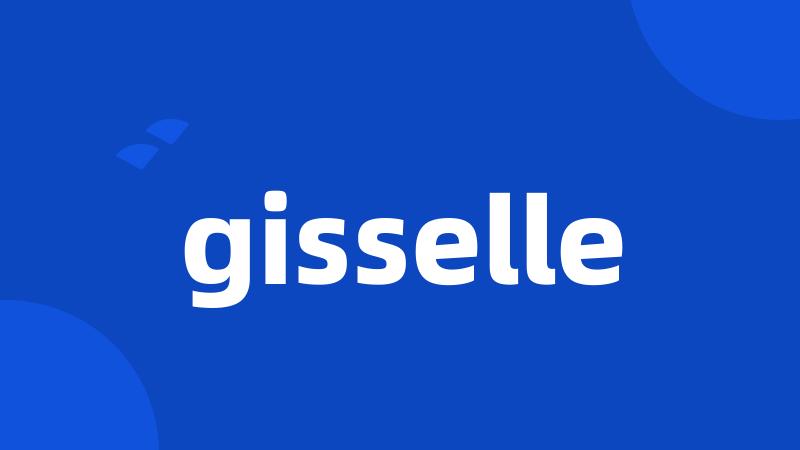 gisselle