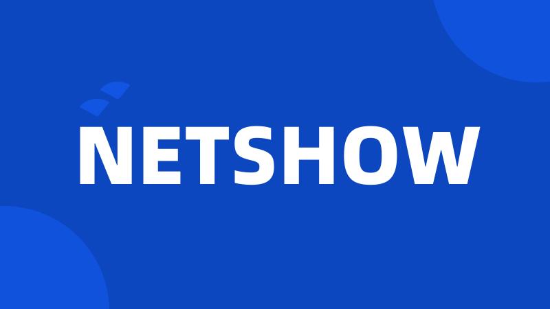 NETSHOW