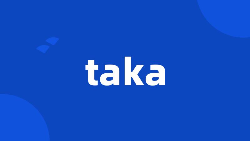 taka