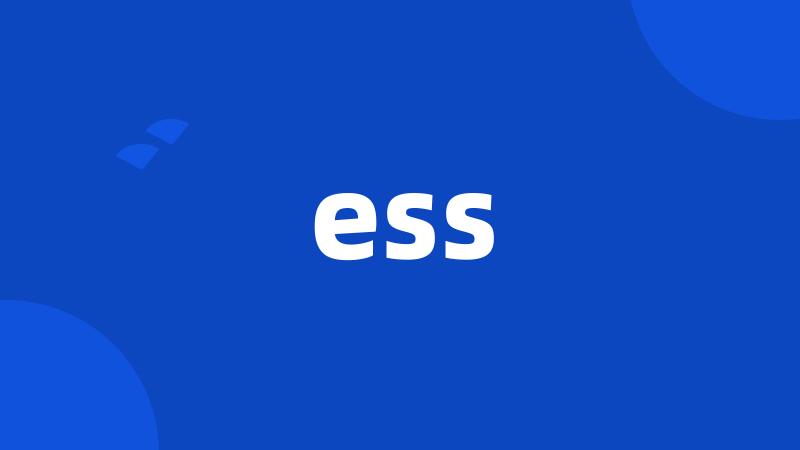 ess