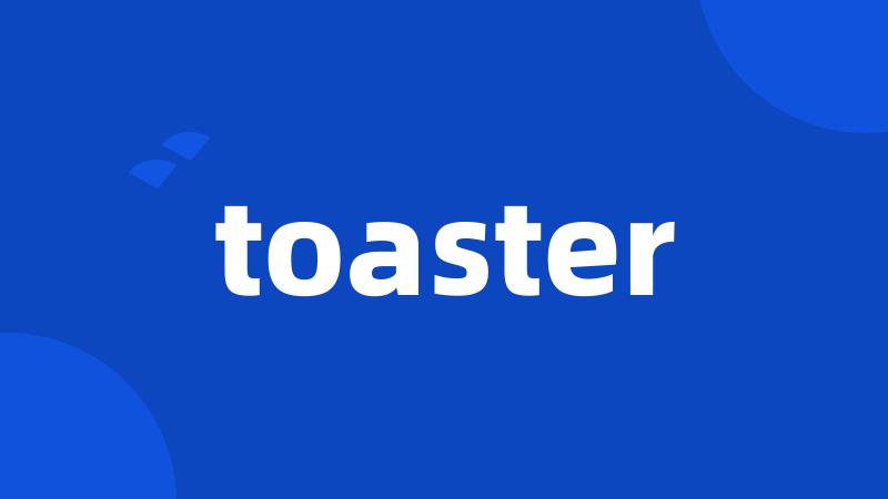 toaster