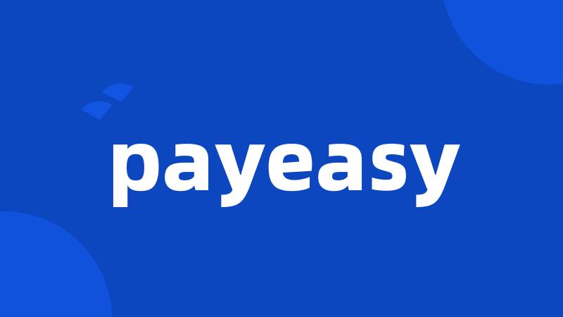 payeasy