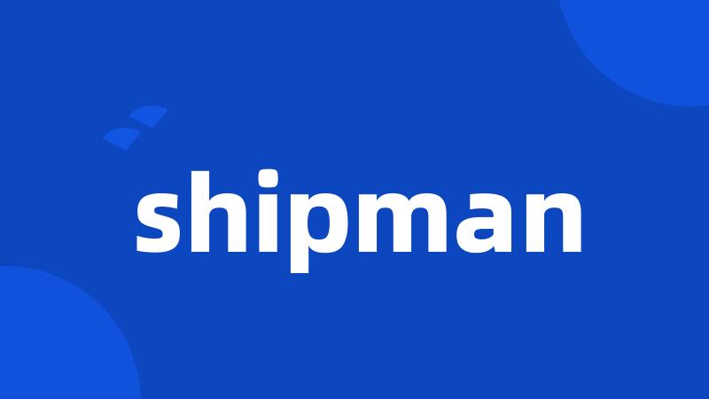 shipman