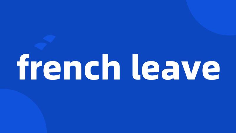 french leave
