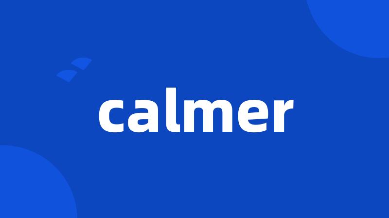 calmer