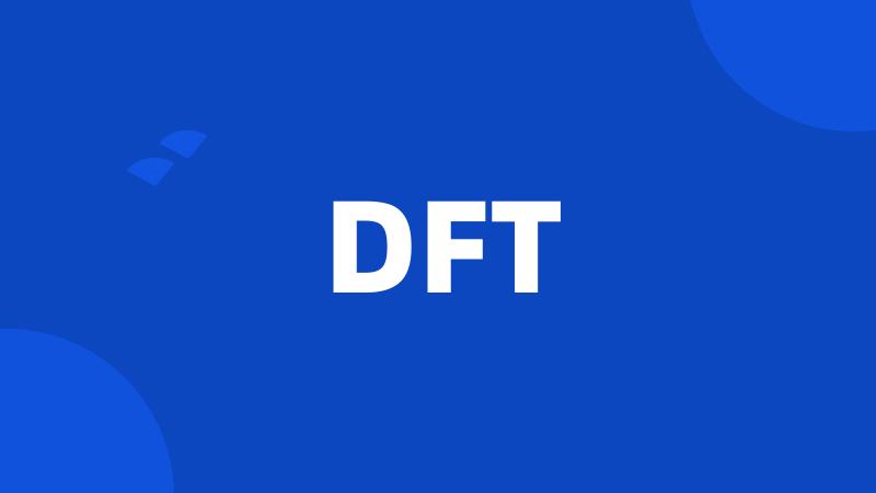 DFT