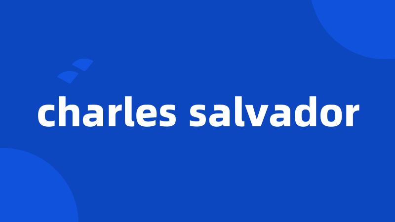 charles salvador