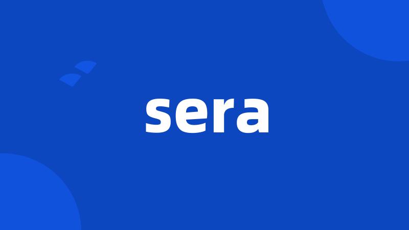 sera