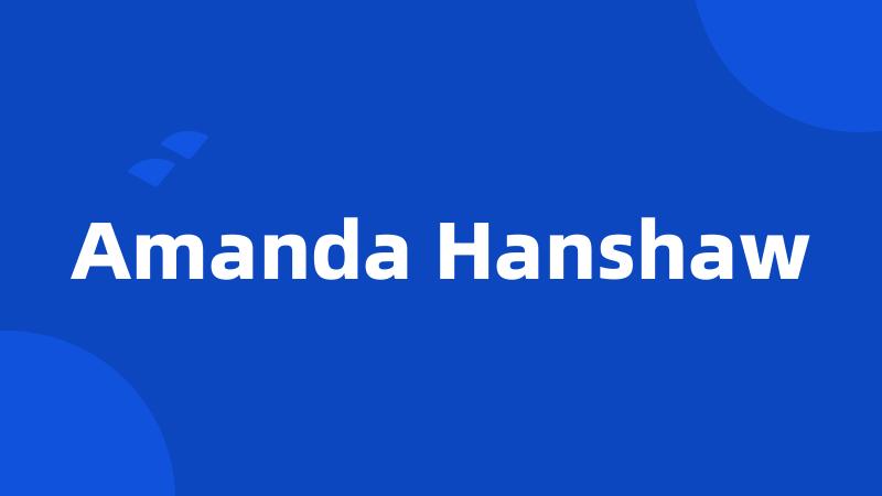 Amanda Hanshaw