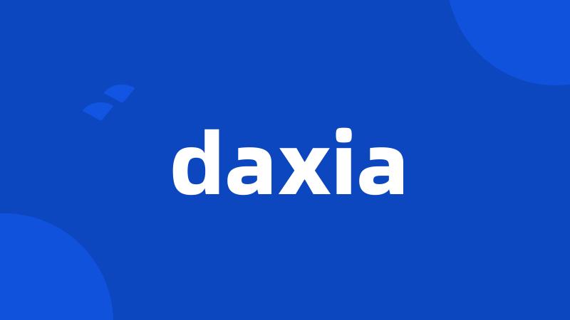 daxia