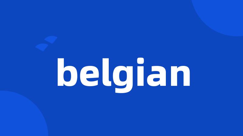 belgian