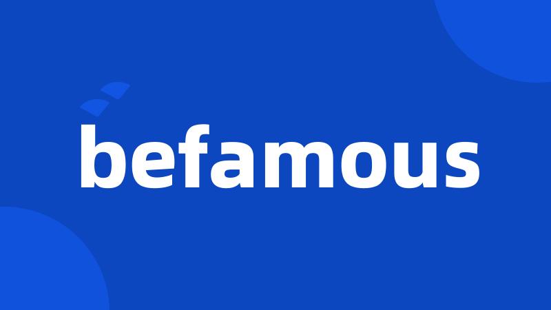 befamous