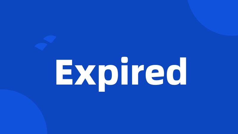 Expired