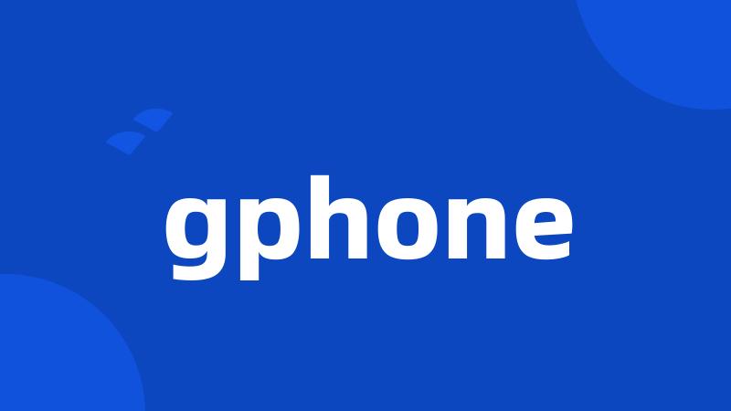 gphone