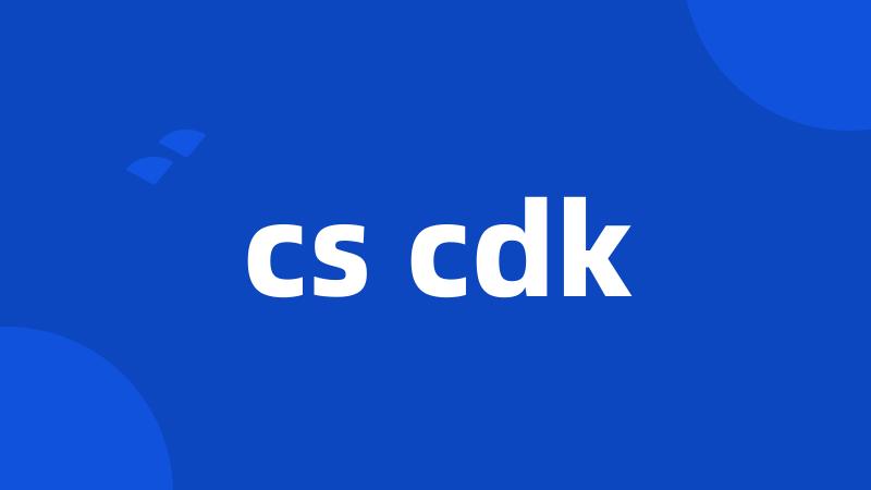 cs cdk