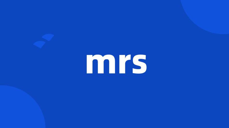 mrs