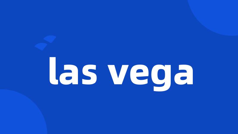 las vega