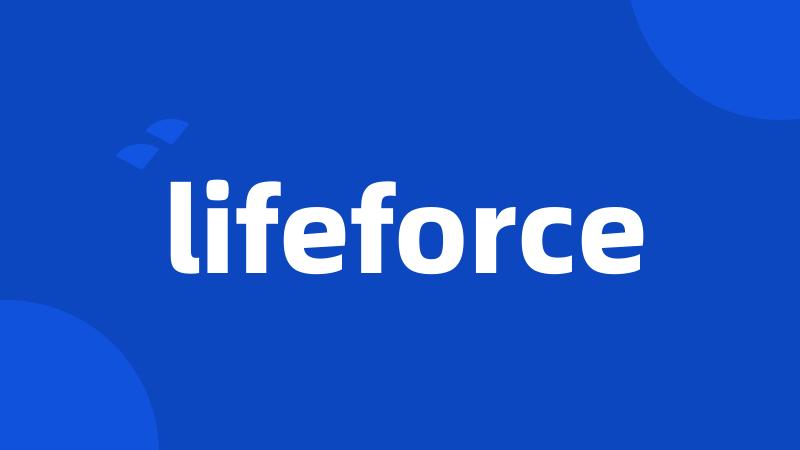 lifeforce