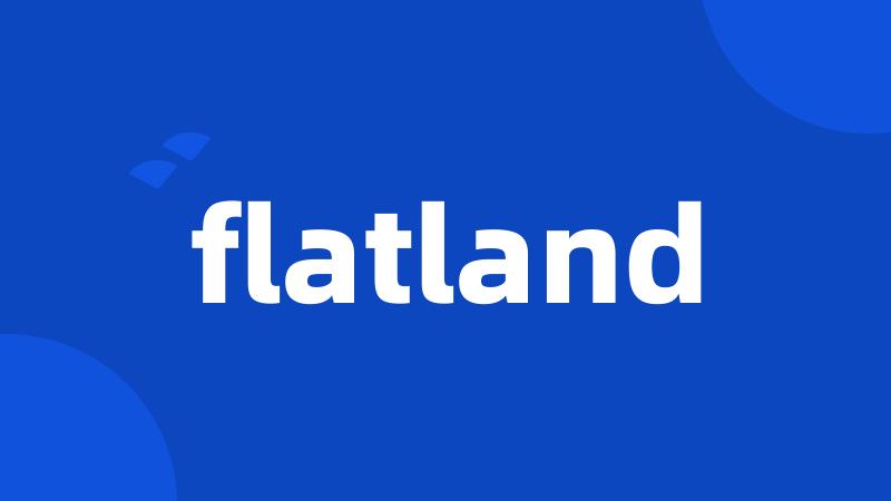 flatland