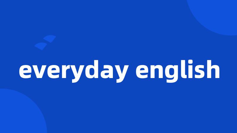 everyday english