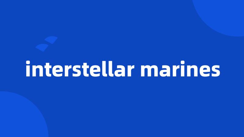 interstellar marines