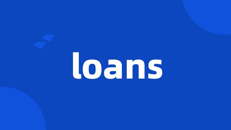 loans