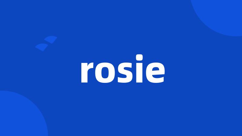 rosie